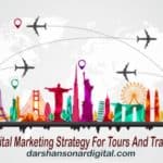 Digital Marketing Strategy For Tours And Travels | Darshan Sonar Digital